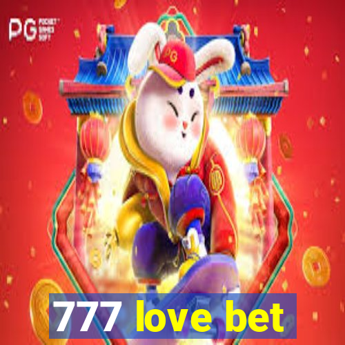 777 love bet